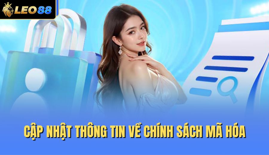 cap-nhat-thong-tin-moi-nhat-ve-chinh-sach-ma-hoa