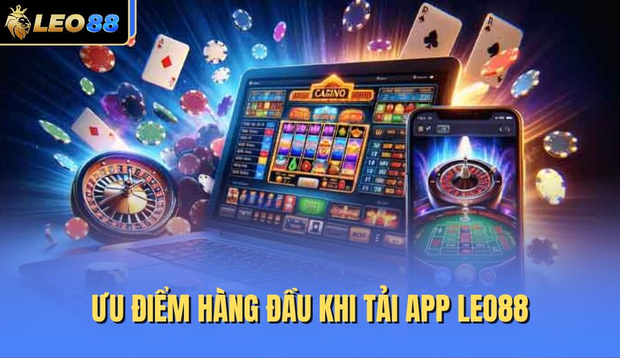 uu-diem-hang-dau-khi-tai-app-leo88
