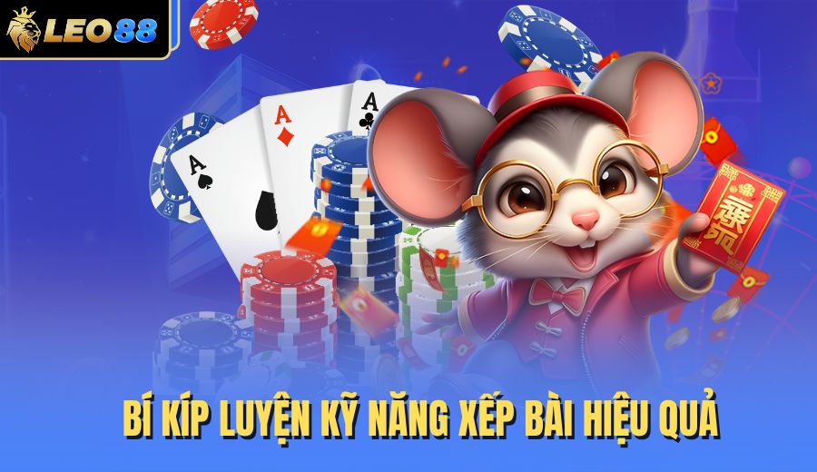 bi-kip-luyen-ky-nang-xep-bai-hieu-qua