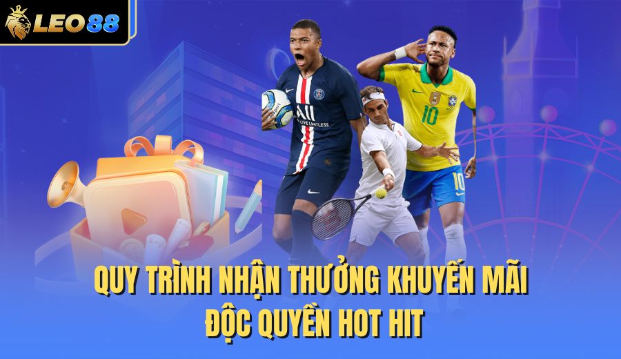 quy-trinh-nhan-thuong-khuyen-mai-doc-quyen-hot-hit