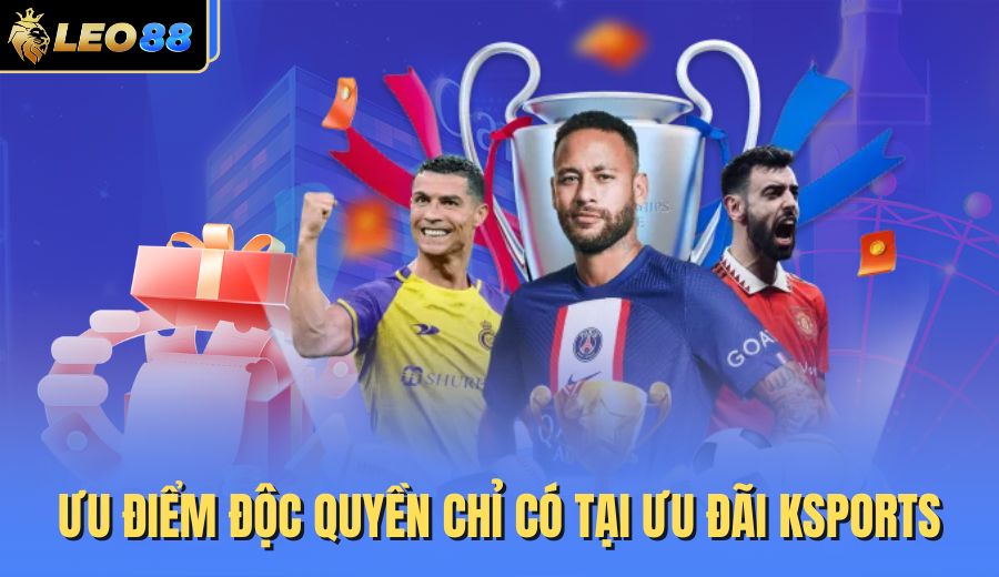 uu-diem-doc-quyen-chi-co-tai-uu-dai-ksports